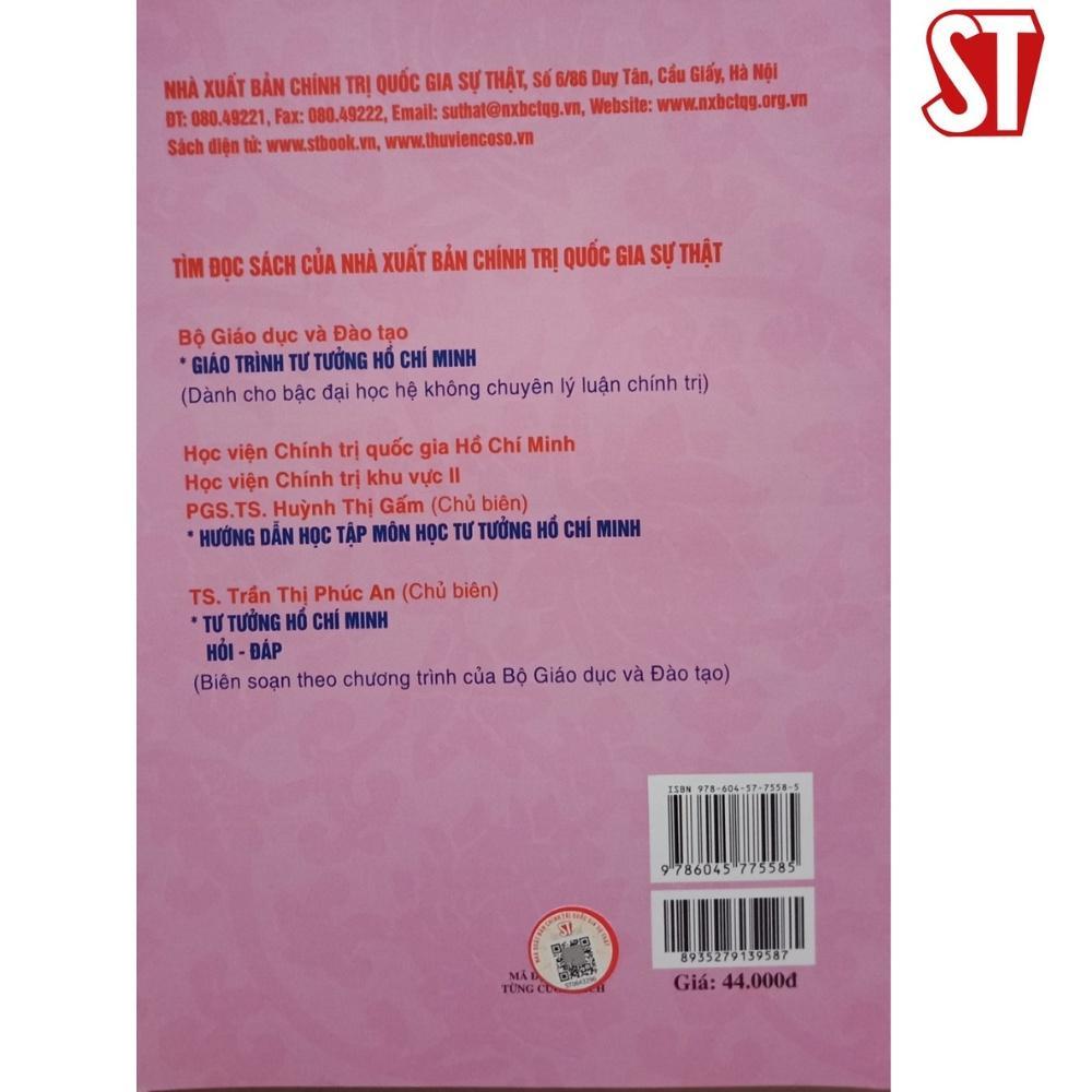 Sách - Tài Liệu Hướng Dẫn Học Môn Tư Tưởng Hồ Chí Minh - Dành Cho Bậc Đại Học Hệ Không Chuyên Lý Luận Chính Trị - NXB Chính Trị Quốc Gia