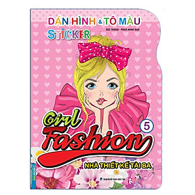 Sách - Dán Hình & Tô Màu Sticker Girl Fashion Nhà Thiết Kế Tài Ba - Tập 5 - Minh Thắng