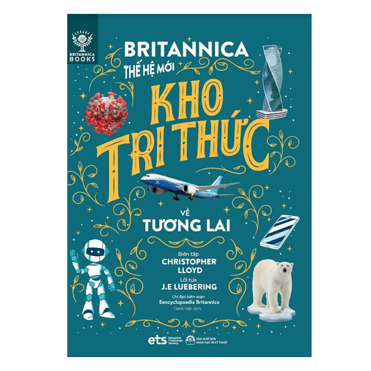 Bộ 4 Cuốn Britannica Thế Hệ Mới - Lược Sử Loài Người (Nhân Loại, Thời Cổ Đại & Trung Cổ, Cận Đại & Hiện Đại, Tương Lai)