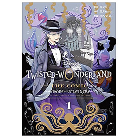 Disney Twisted - Wonderland The Comic Episode Of Octavinelle 1 (Japanese Edition)