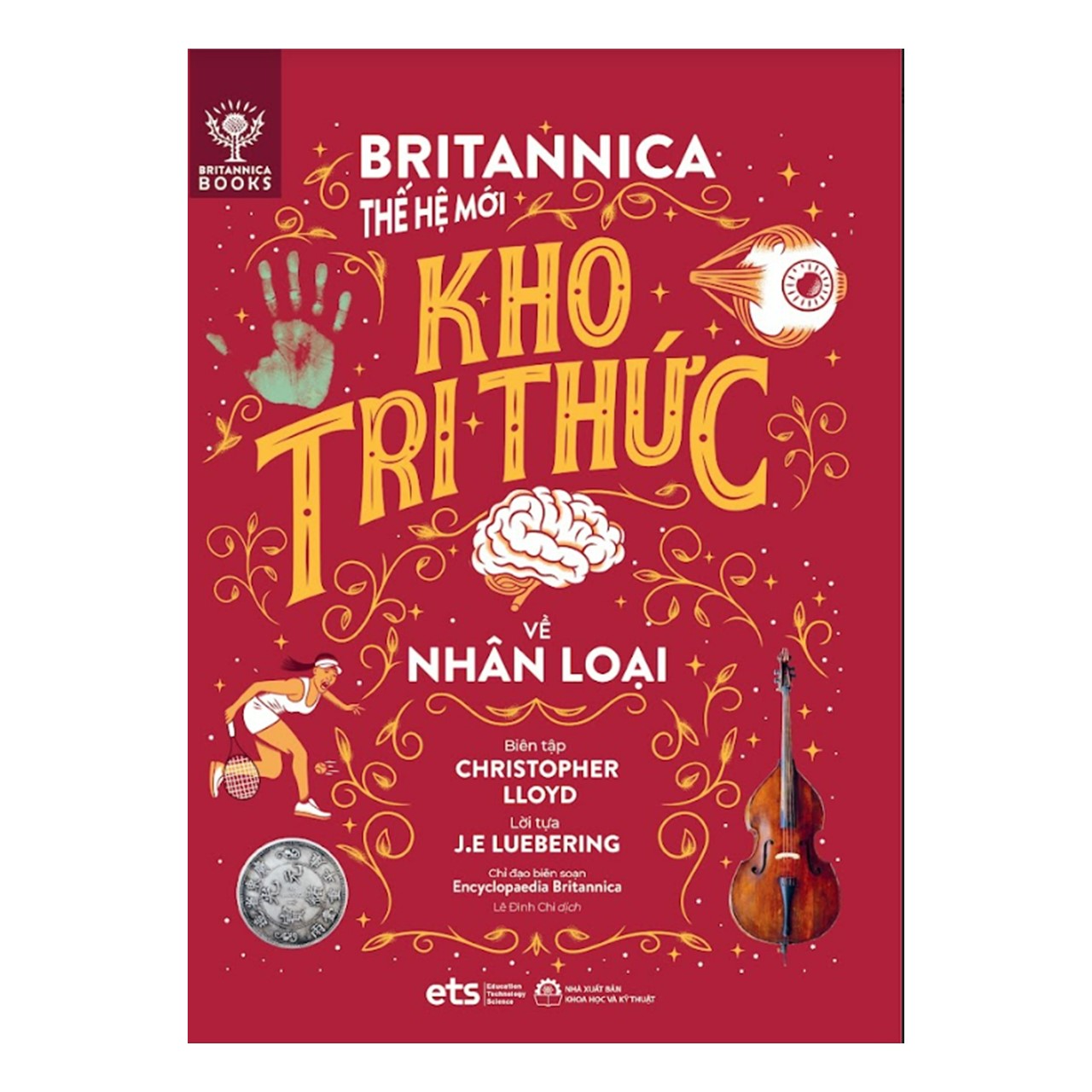 Bộ 4 Cuốn Britannica Thế Hệ Mới - Lược Sử Loài Người (Nhân Loại, Thời Cổ Đại & Trung Cổ, Cận Đại & Hiện Đại, Tương Lai)