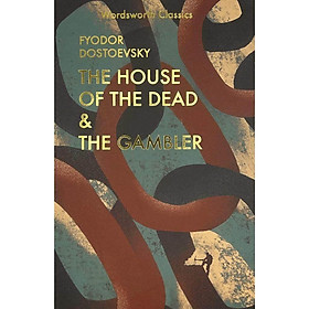Sách văn học tiếng Anh - The House of the Dead & the Gambler