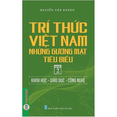 Sách - Trí Thức Việt Nam Những Gương Mặt Tiêu Biểu - Nguyễn Văn Khánh - VIETNAMBOOK
