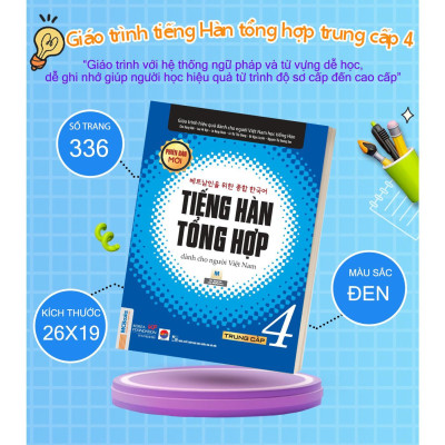 Sách - Giáo Trình Tiếng Hàn Tổng Hợp Trung Cấp 4 - Bản Đen Trắng - MCBooks