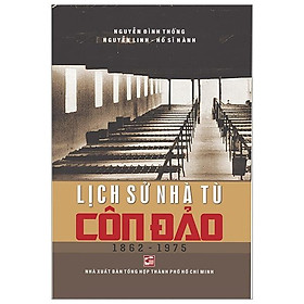 Lịch Sử Nhà Tù Côn Đảo