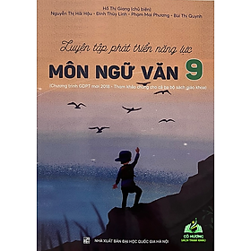Sách - Luyện tập phát triển năng lực ngữ văn 9 ( Chương trình giáo dục phổ thông 2018 ) #huongbook