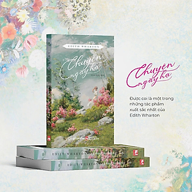 Chuyện Ngày Hạ - Edith Wharton -  Nhà Xuất Bản Phụ Nữ Việt Nam