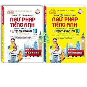 Sách - Combo Thần tốc chinh phục ngữ pháp tiếng anh trung học cơ sở và luyện thi vào lớp 10 tập 1+2 (cơ bản và nâng cao)