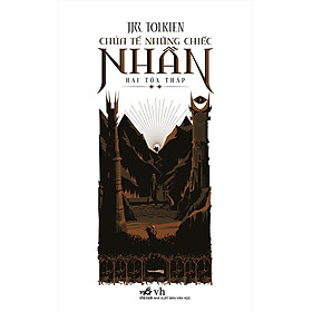 Chúa tể những chiếc nhẫn tập 2 - Hai tòa tháp - Bản Quyền