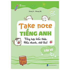 Takenote Tiếng Anh Lớp 10 - Bản Quyền