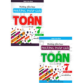 Sách tham khảo- Combo Hướng Dẫn Học & Phương Pháp Giải Toán Lớp 7 (Bám Sát SGK Chân Trời Sáng Tạo) (Bộ 2 Cuốn)_HA