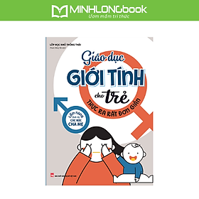 Sách: Giáo Dục Giới Tính Cho Trẻ Thực Ra Rất Đơn Giản