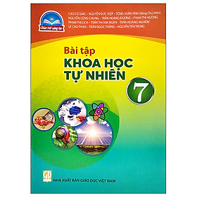 Sách Bài Tập Khoa Học Tự Nhiên 7- Chân Trời Sáng Tạo (Kèm Nilon bọc Sách)
