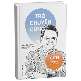 Trò Chuyện Cùng Gen Z - nhiều tác giả - Nhà xuất bản Thế Giới - Times