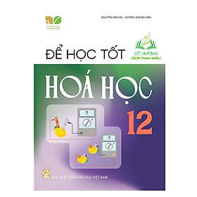Sách - Để học tốt hóa học 12 ( kết nối )