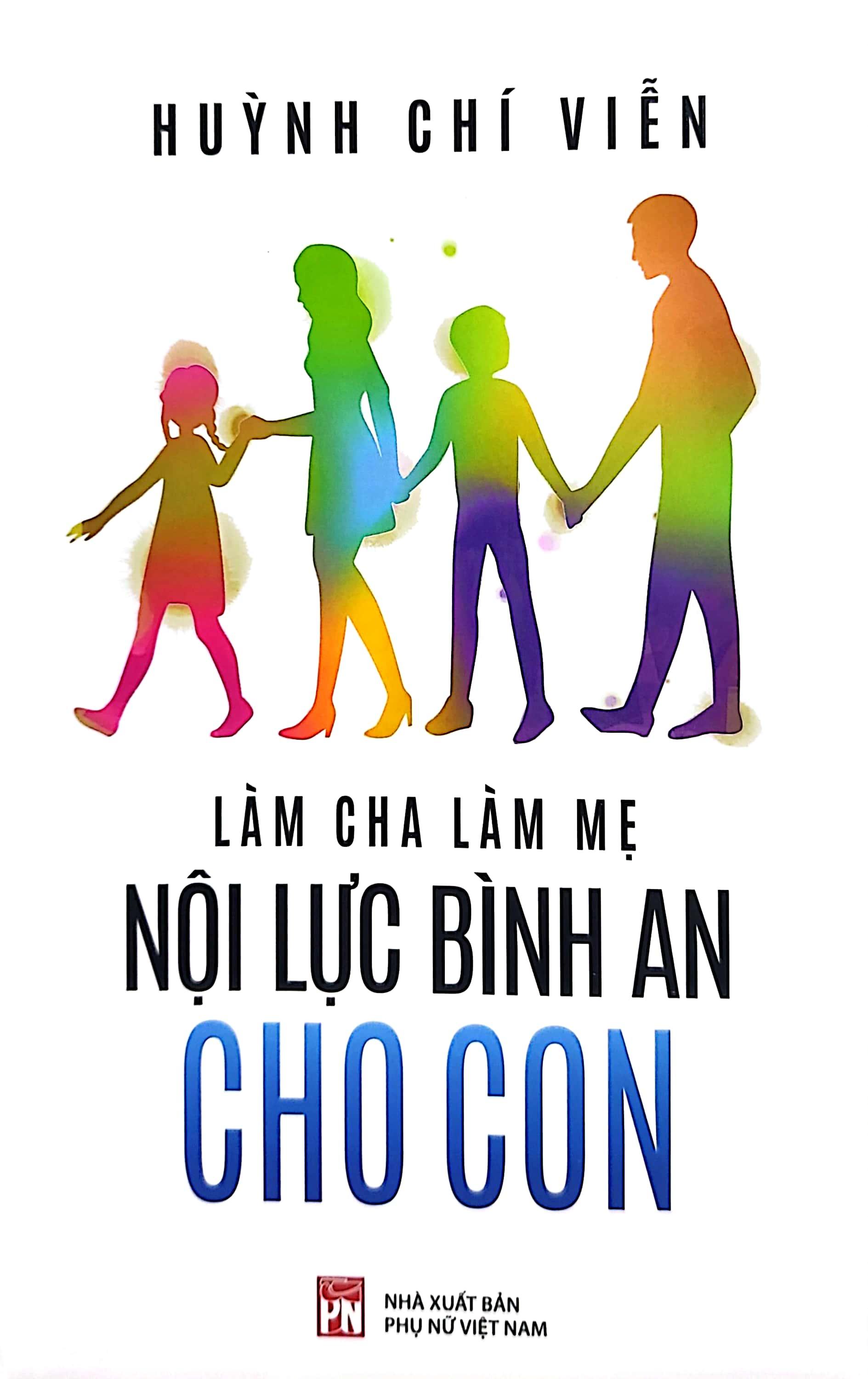 Làm Cha Làm Mẹ Nội Lực Bình An Cho Con