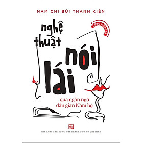 Nghệ thuật nói lái qua ngôn ngữ dân gian Nam bộ (TB2024) - TH85
