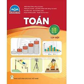 Sách giáo khoa Toán 11- tập một- Chân Trời Sáng Tạo (Kèm Nilon bọc Sách)