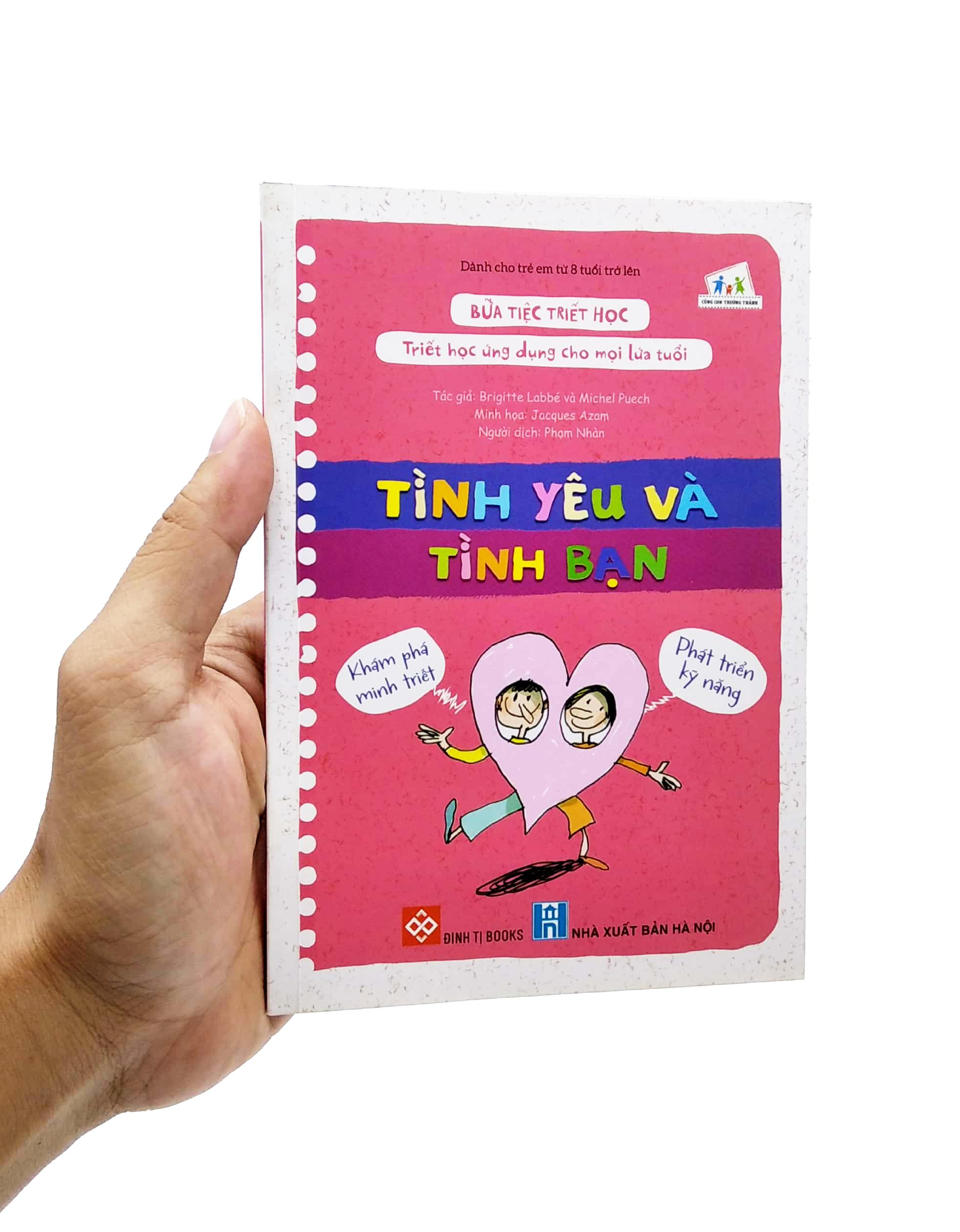 Bữa Tiệc Triết Học - Triết Học Ứng Dụng Cho Mọi Lứa Tuổi - Tình Yêu Và Tình Bạn