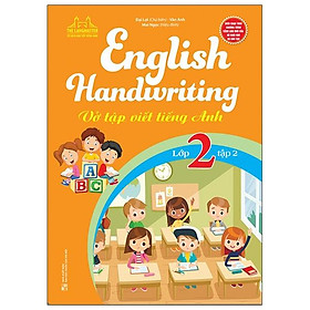 English Handwriting - Vở Tập Viết Tiếng Anh Lớp 2 - Tập 2