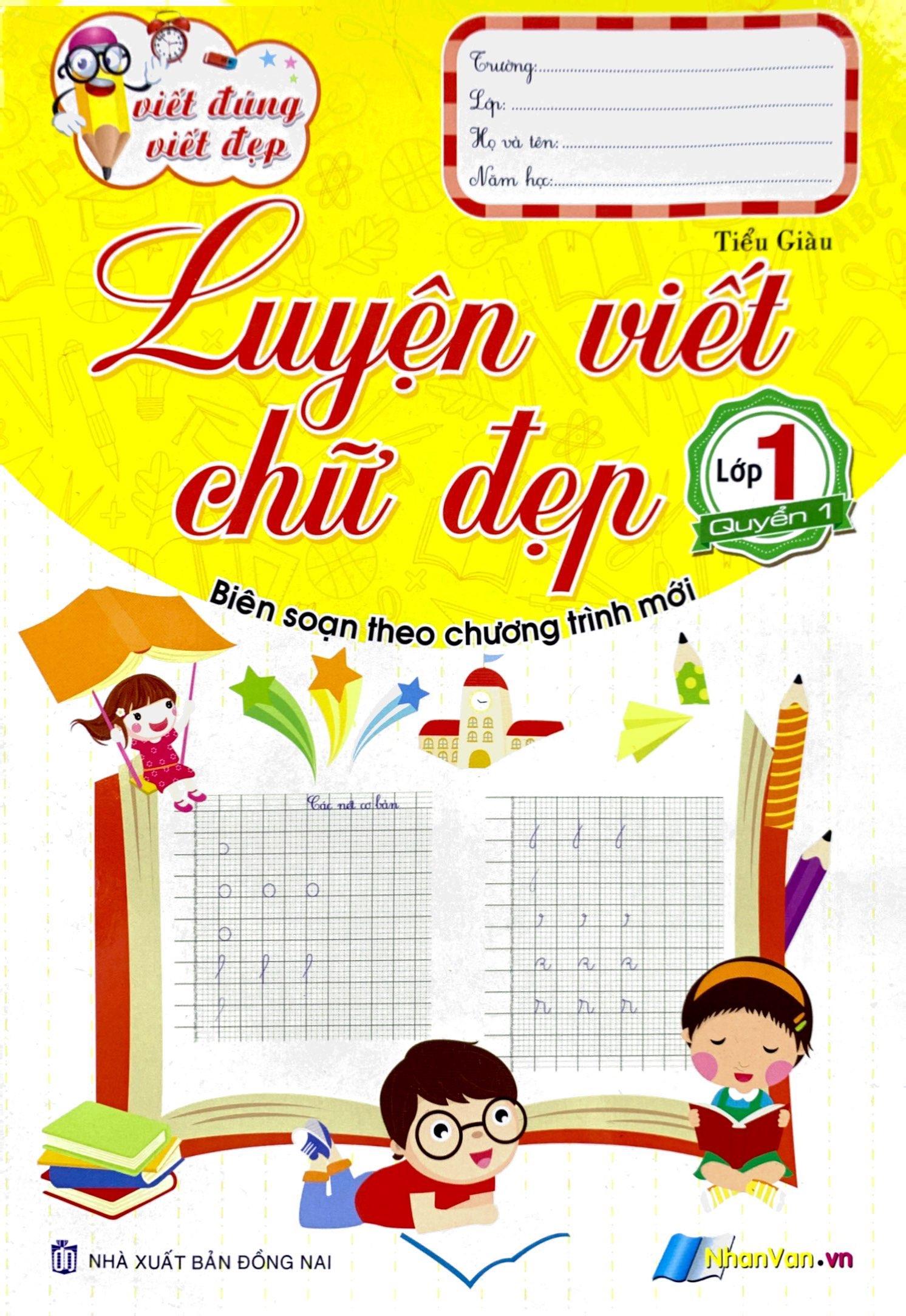 Viết Đúng Viết Đẹp - Luyện Viết Chữ Đẹp - Lớp 1 (Quyển 1)