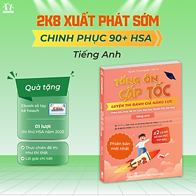 [HSA 2025] Sách Tổng ôn cấp tốc luyện thi Đánh giá năng lực - Tiếng Anh - ĐHQG HN - HOCMAI
