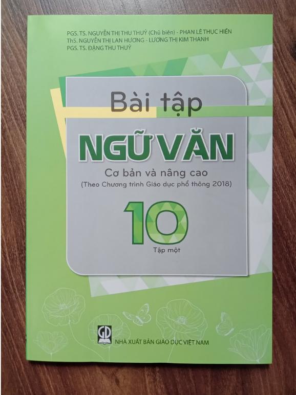 Sách - Bài Tập Ngữ Văn 10 - Tập 1 cơ bản và nâng cao (Theo Chương trình Giáo dục phổ thông 2018)
