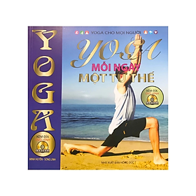 Yoga mỗi ngày một tư thế , kèm đĩa CD -  Nhiều tác giả - NXB Hồng Đức - Minh Lâm