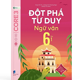 Đột Phá Tư Duy Ngữ Văn 6 Tập 1 (Theo Bộ Sách Cánh Diều) - Nhiều tác giả - NXB Dân Trí - WinBooks