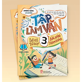 Sách - Tập làm văn 3 (Sơ đồ tư duy – Bài văn tham khảo)
