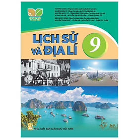 Sách giáo khoa Lịch Sử và Địa Lí 9- Kết Nối Tri Thức Với Cuộc Sống (Kèm Nilon bọc Sách)