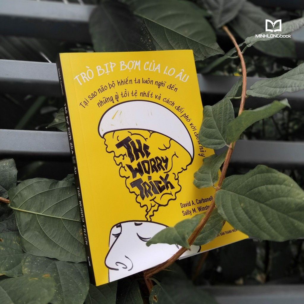 Sách- Trò Bịp Bợm Của Lo Âu - The Worry Trick (ML)