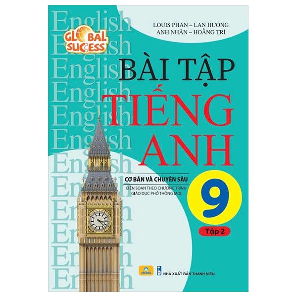 Sách - Bài Tập Tiếng Anh 9 - Tập 2 - Cơ Bản Và Chuyên Sâu