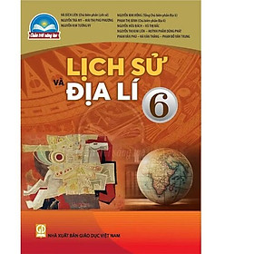 Sách giáo khoa Lịch Sử Và Địa Lí 6- Chân Trời Sáng Tạo (Kèm Nilon bọc Sách)