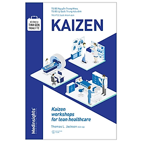 Sách - Bộ Công Cụ Tinh Gọn Trong Y Tế - Kaizen - Thomas Lindsay Jackson - Nhà xuất bản Thế Giới