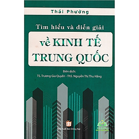 Sách - Tìm Hiểu Và Diễn Giải Về Kinh Tế Trung Quốc - HA #huongbook