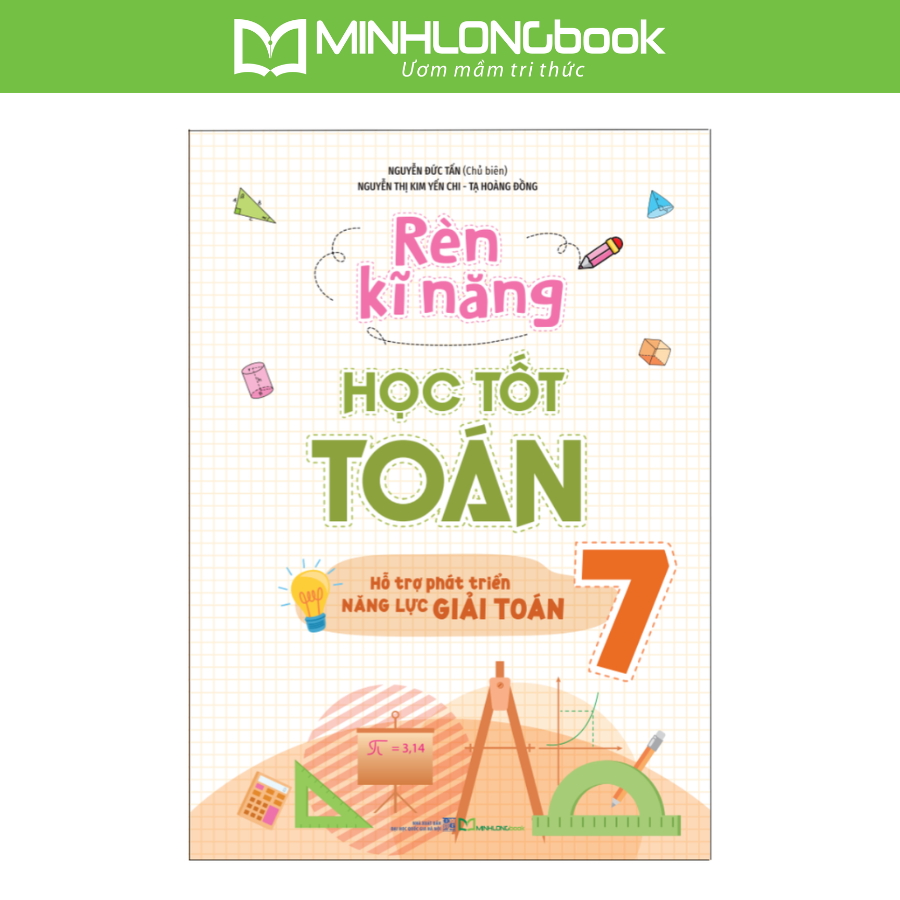 Sách: Combo 3 Cuốn Rèn Kĩ Năng Học Tốt Toán Lớp 7 + Rèn Kĩ Năng Giải Toán Lớp 7