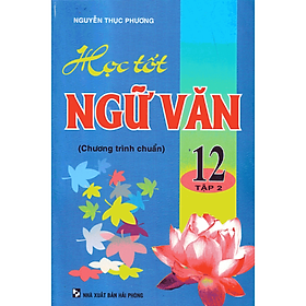 Học Tốt Ngữ Văn 12 Tập 2 (Chương Trình Chuẩn) _HA