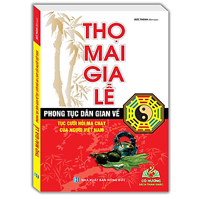 Sách - Thọ mai gia lễ (phong tục dân gian về tục cưới hỏi ma chay của người Việt Nam) - tái bản