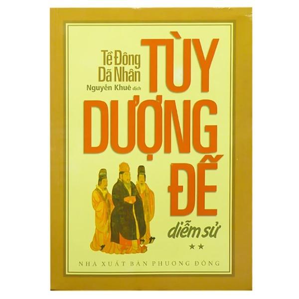 Sách - Tùy Dượng Đế Diễm Sử - Tề Đông Dã Nhân - Trọn Bộ 2 Tập - Văn Thành Book