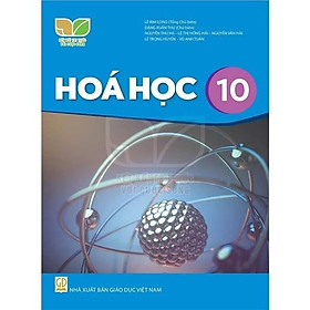 Sách Giáo Khoa Hóa Học 10 - Kết Nối Tri Thức Với Cuộc Sống
