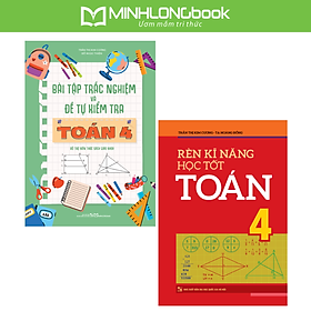 Sách: Combo Bài Tập Trắc Nghiệm Và Tự Kiểm Tra Toán Lớp 4 + Rèn Kĩ Năng Học Tốt Toán Lớp 4