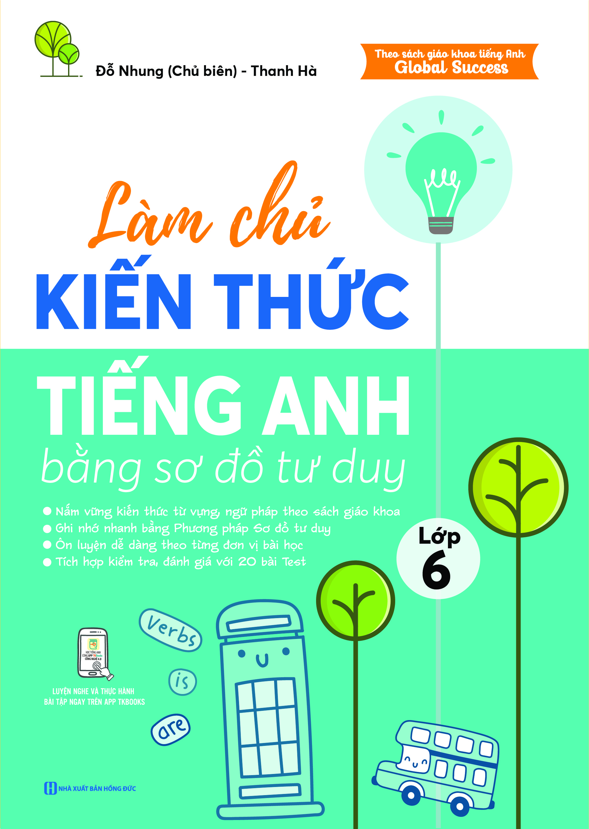 Làm chủ kiến thức tiếng Anh bằng sơ đồ tư duy lớp 6 - Học kèm app