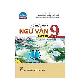 Sách - vở thực hành ngữ văn lớp 9 tập 1  (Bộ sách Chân Trời Sáng Tạo)
