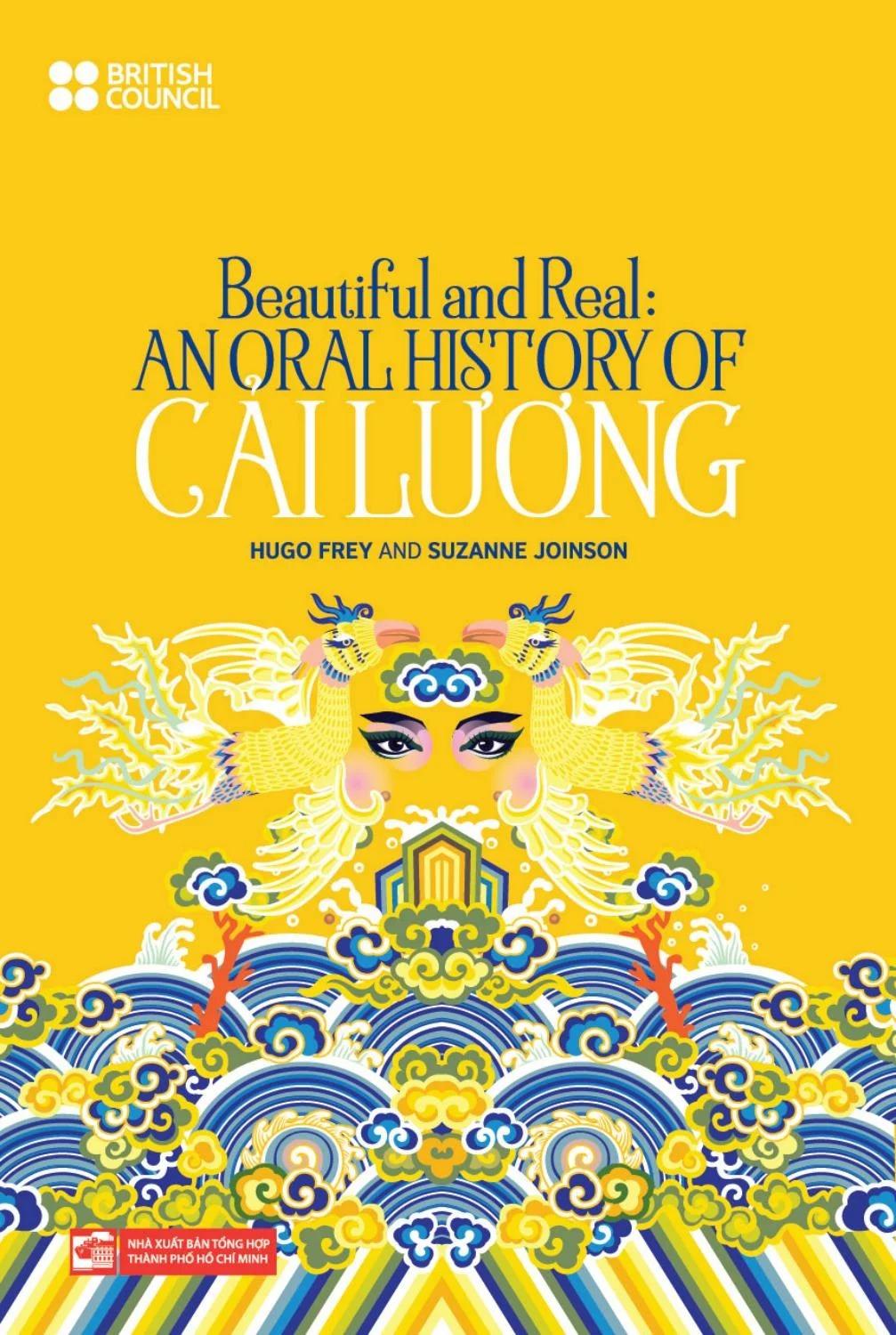 Beautiful And Real: Anoral history Of Cải Lương