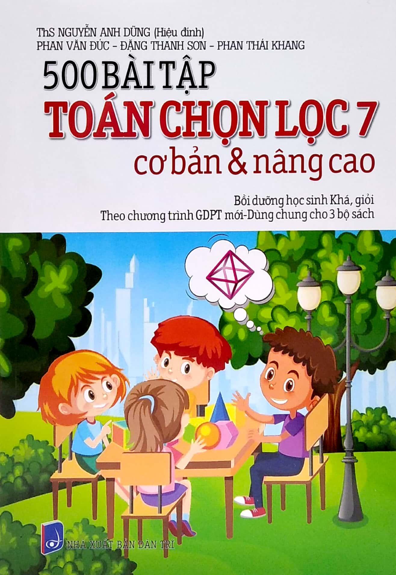 500 Bài Tập Toán Chọn Lọc 7 Cơ Bản Và Nâng Cao