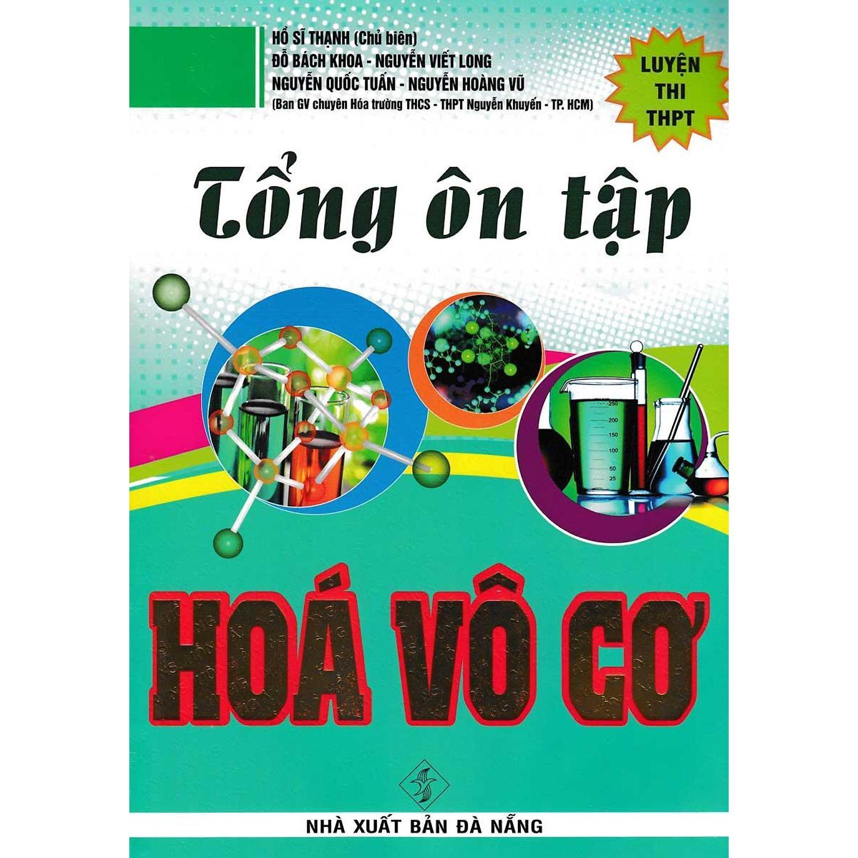 Sách - Tổng Ôn Tập Hóa Vô Cơ - - Luyện Thi THPT Quốc Gia - Hồng Ân