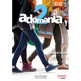 Sách học tiếng Pháp ADOMANIA 2 - LIVRE DE L
