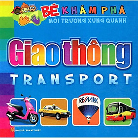 Bé Khám Phá Môi Trường Xung Quanh - Giao Thông - Bản Quyền