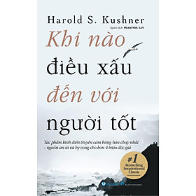 Khi Nào Điều Xấu Đến Với Người Tốt